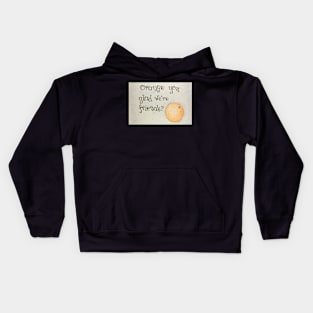 Orange You Glad We're Friends? Kids Hoodie